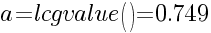 a=lcgvalue()=0.749